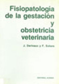 Fisiopatología De La Gestación Y Obstetricia Veterinaria