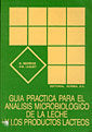 Guía Práctica Para El Análisis Microbiológico De La Leche Y Los Productos Lácteos