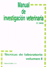 Manual De Investigación Veterinaria. Técnicas De Laboratorio Volumen Ii