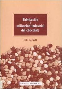 Fabricación Y Utilización Industrial Del Chocolate