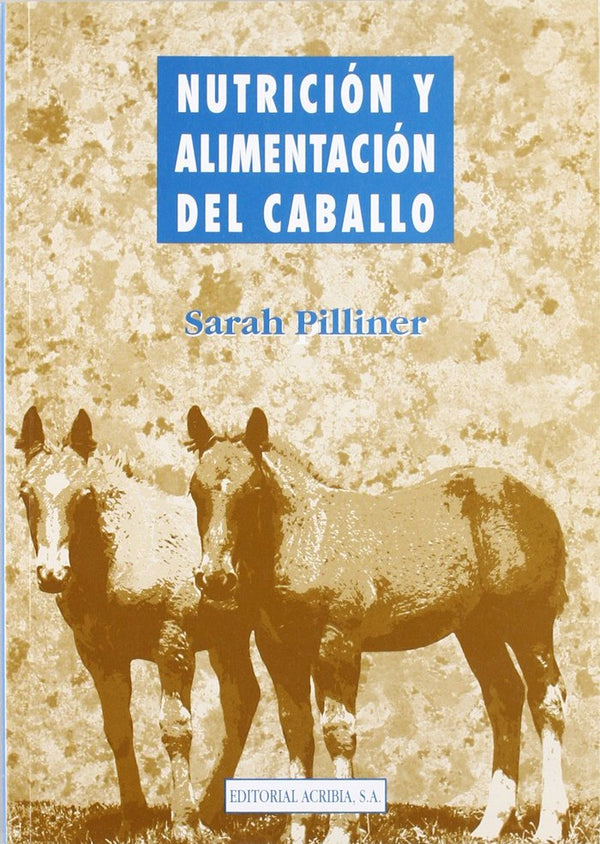 Nutrición Y Alimentación Del Caballo