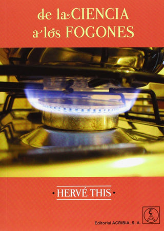 De La Ciencia A Los Fogones