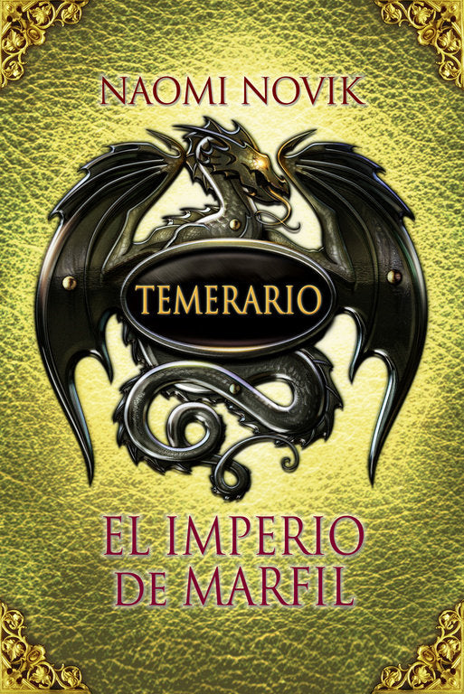 Temerario 4 El Imperio De Marfil