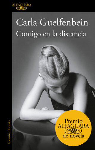 Contigo En La Distancia (Premio Alfaguara De Novela 2015)