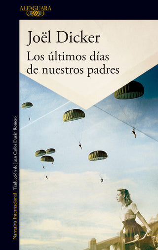 Los Últimos Días De Nuestros Padres