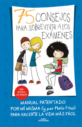 75 Consejos Para Sobrevivir A Los Exámenes (Serie 75 Consejos 5)
