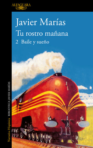 Tu Rostro Mañana. 2 Baile Y Sueño