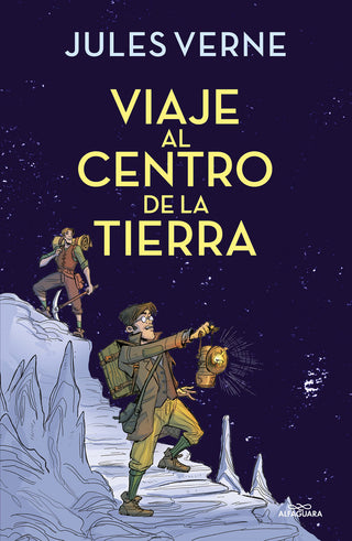 Viaje Al Centro De La Tierra (Colección Alfaguara Clásicos)