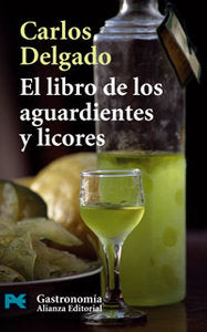 El Libro De Los Aguardientes Y Licores