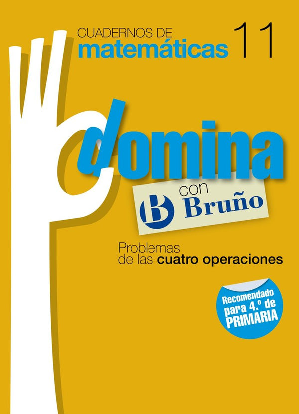 Cuadernos Domina Matemáticas 11 Problemas De Las Cuatro Operaciones