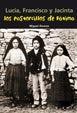 Lucia, Francisco Y Jacinta. Los Pastorcillos De Fátima