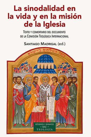 La Sinodalidad En La Vida Y En La Misión De La Iglesia