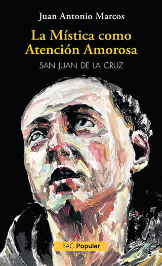 La Mistica Como Atencion Amorosa San Juan De La Cruz