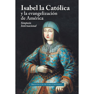Isabel La Catolica Y La Evangelizacion