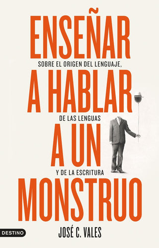 Enseñar A Hablar A Un Monstruo