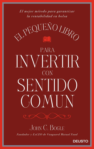 El Pequeño Libro Para Invertir Con Sentido Común