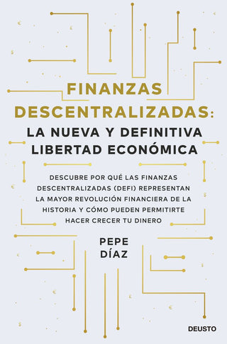 Finanzas Descentralizadas: La Nueva Y Definitiva L