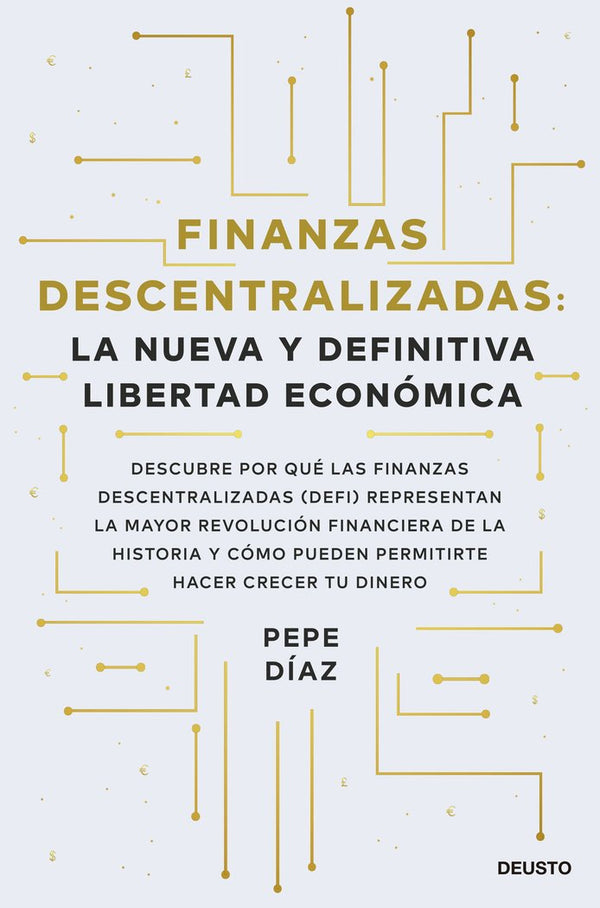 Finanzas Descentralizadas: La Nueva Y Definitiva L