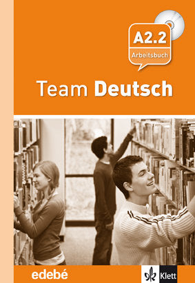 Team Deustch 4 Arbeitsbuch - Cuaderno De Ejercicios + Cd Nivel A2.2