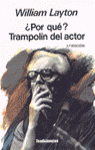 ¿Por Qué? Trampolín Del Actor (Edición Revisada)