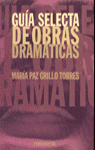 Guía Selecta De Obras Dramáticas