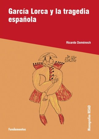 García Lorca Y La Tragedia Española