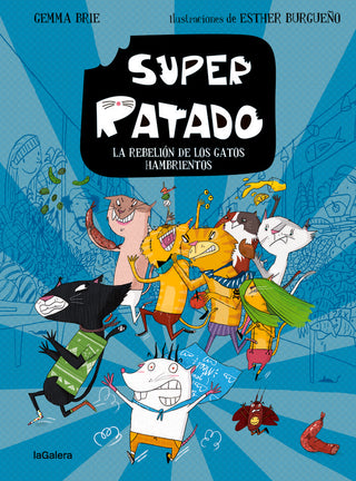 Super Ratado 2. La Rebelion De Los Gatos Hambrientos