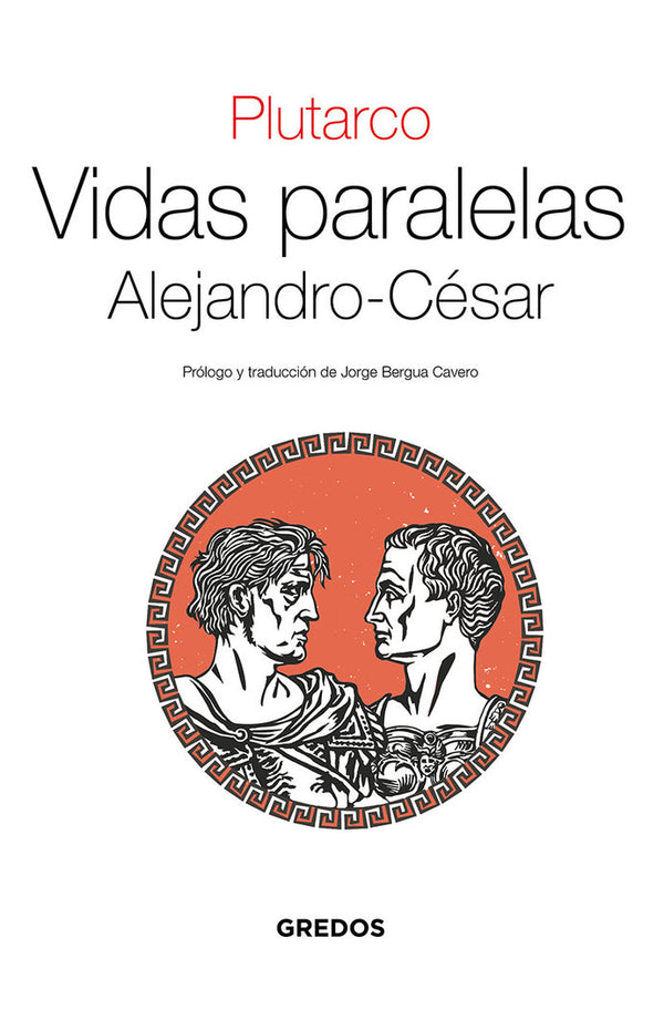 Vidas Paralelas. Alejandro-Cesar