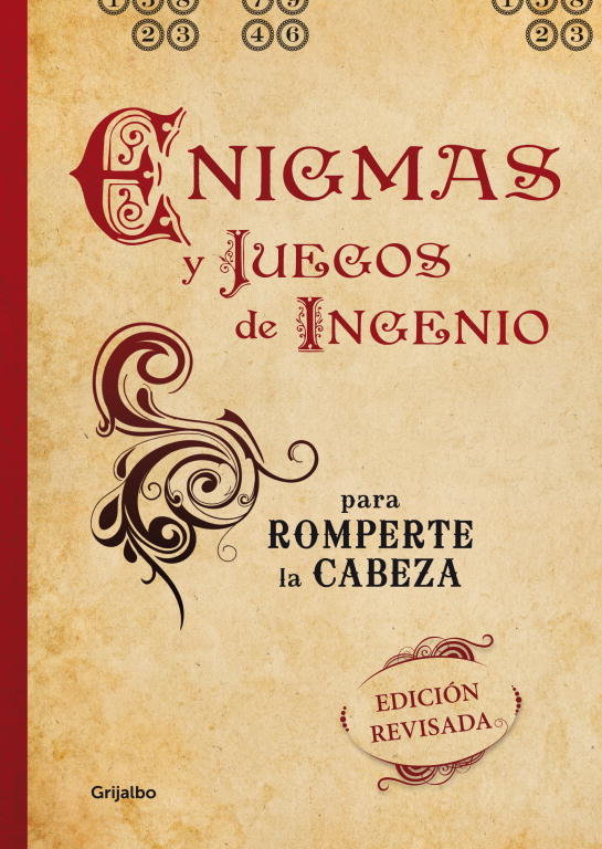 Enigmas Y Juegos De Ingenio Para Romperte La Cabeza (Edición Revisada)