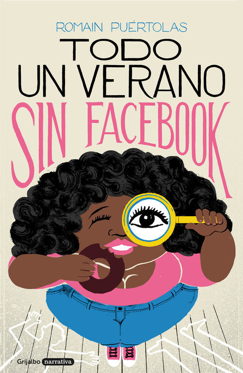 Todo Un Verano Sin Facebook