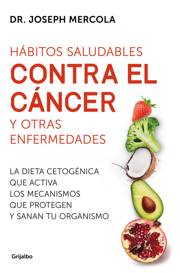 Hábitos Saludables Contra El Cáncer Y Otras Enfermedades