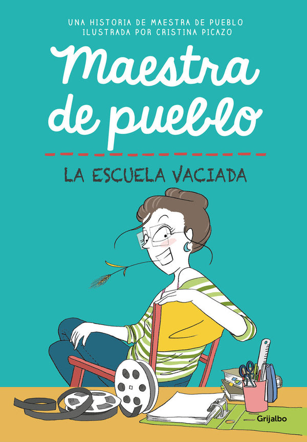 Maestra De Pueblo. La Escuela Vaciada