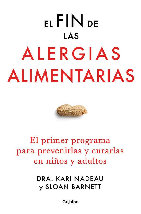 El Fin De Las Alergias Alimentarias/Bienestar, Salud Y Vida