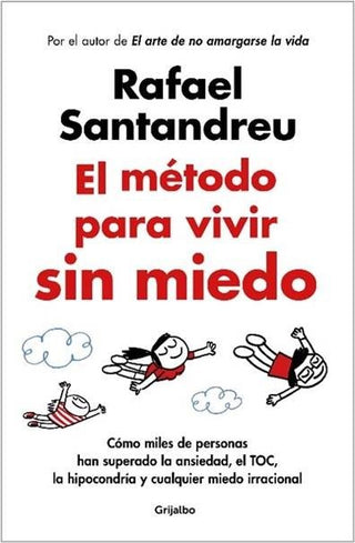 El Metodo Para Vivir Sin Miedo