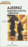 Ajedrez Maestro Contra Amateur