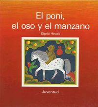 El Poni El Oso Y El Manzano