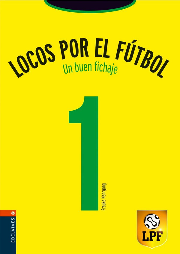 Locos Por El Futbol 1 Un Buen Fichaje