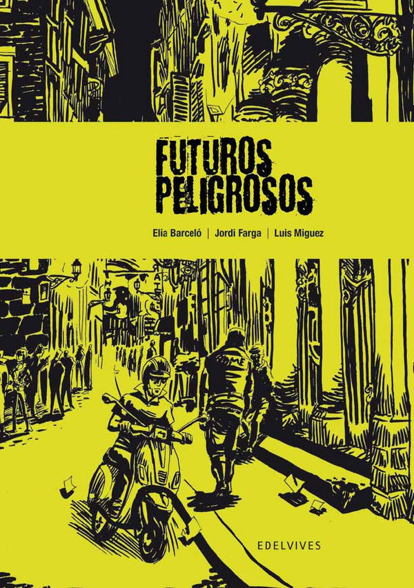 Futuros Peligrosos