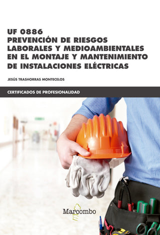 *Uf0886 Prevención De Riesgos Laborales Y Medioambientales