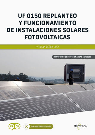 *Uf 0150 Replanteo Y Funcionamiento De Instalaciones Solares Fotovoltaicas