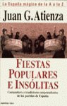 Fiestas Populares E Insólitas. (La España Mágica De La A A La Z)