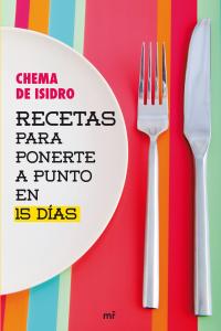 Recetas Para Ponerte A Punto En 15 D¡As