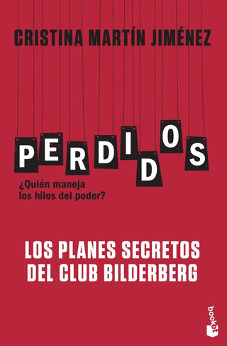 Perdidos. Los Planes Secretos Del Club Bilderberg
