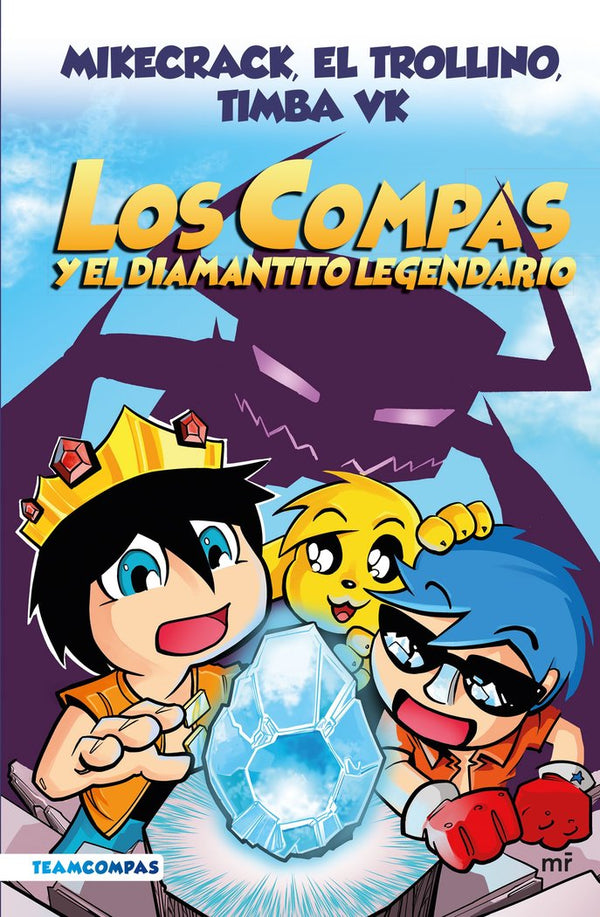 Compas 1. Los Compas Y El Diamantito Legendario (Edicion A Color)