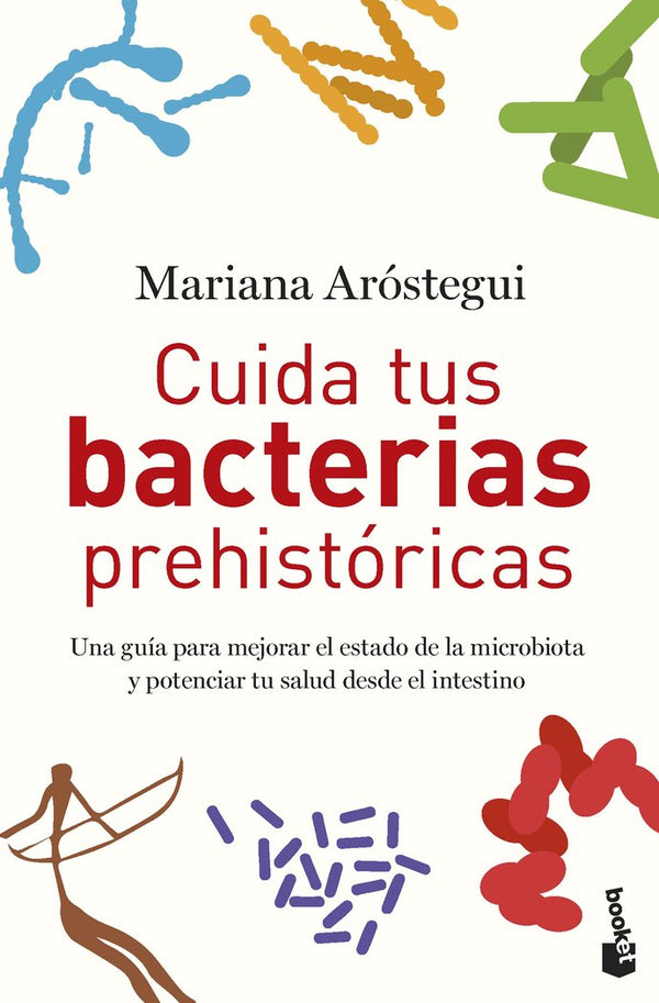 Cuida Tus Bacterias Prehistoricas