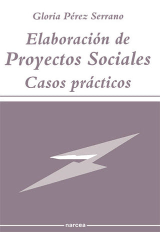 Elaboración De Proyectos Sociales : Casos Prácticos