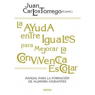 La Ayuda Entre Iguales Para Mejorar La Convivencia Escolar