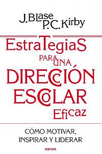 Estrategias Para Una Dirección Escolar Eficaz