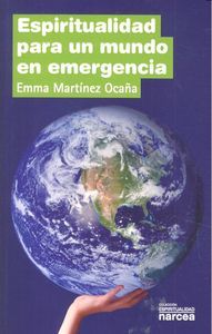 Espiritualidad Para Un Mundo En Emergencia