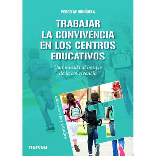Trabajar La Convivencia En Los Centros Educativos